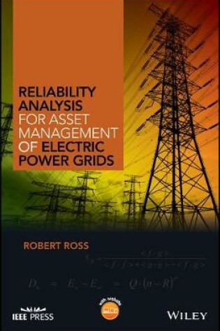 Cover of Reliability Analysis for Asset Management of Electric Power Grids