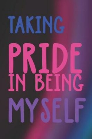 Cover of Taking Pride In Being Myself