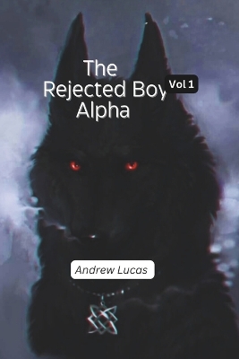 Book cover for The Rejected Boy Alpha