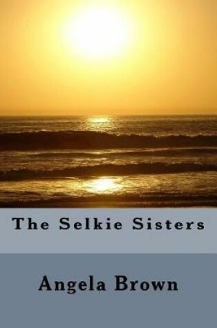 Cover of The Selkie Sisters