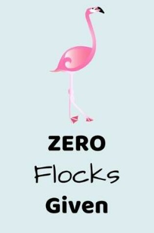 Cover of Zero Flocks Given