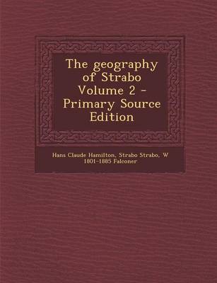 Book cover for The Geography of Strabo Volume 2 - Primary Source Edition