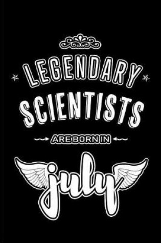 Cover of Legendary Scientists are born in July