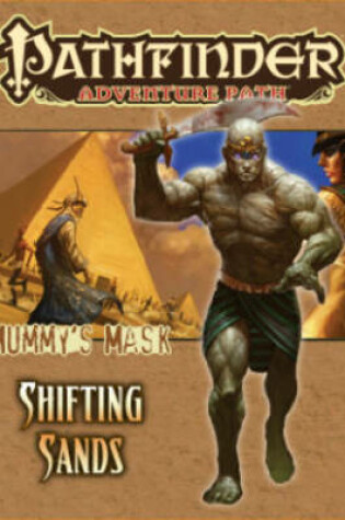 Cover of Pathfinder Adventure Path: Mummy's Mask Part 3 - Shifting Sands