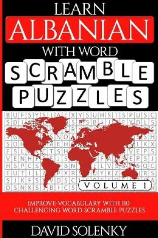 Cover of Learn Albanian with Word Scramble Puzzles Volume 1