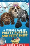 Book cover for A Strange Case of Pretty Puppies and Petty Theft
