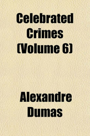 Cover of Celebrated Crimes (Volume 6)