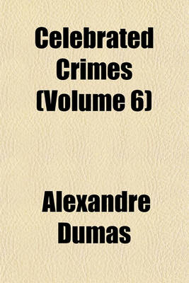 Book cover for Celebrated Crimes (Volume 6)