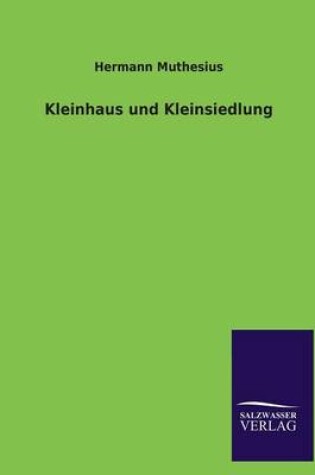 Cover of Kleinhaus und Kleinsiedlung