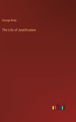 Book cover for The Life of Justification