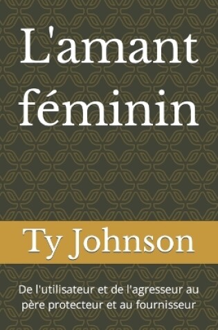 Cover of L'amant féminin