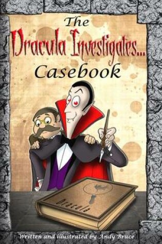 Cover of The Dracula Investigates Casebook