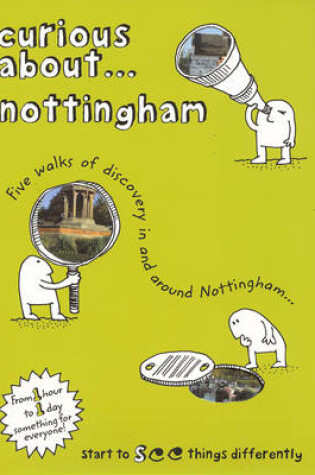 Cover of Curious About... Nottingham