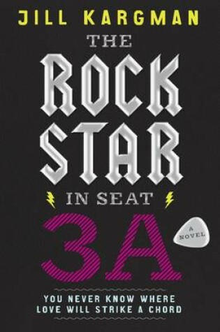 Cover of The Rock Star in Seat 3A