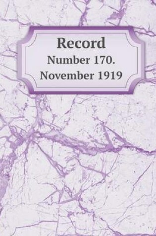 Cover of Record Number 170. November 1919