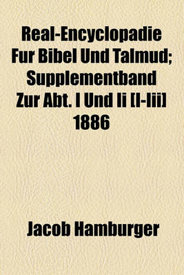 Book cover for Real-Encyclopadie Fur Bibel Und Talmud; Supplementband Zur Abt. I Und II [I-III] 1886