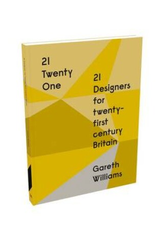 Cover of 21 Designers for Twenty-First Century Britain