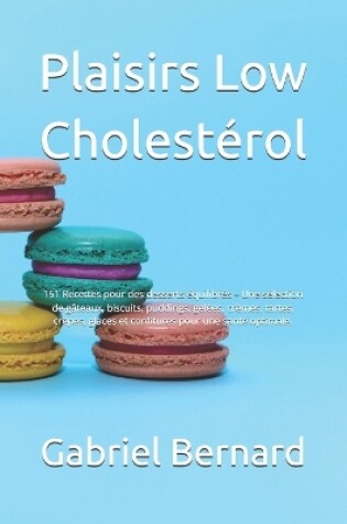 Cover of Plaisirs Low Cholestérol