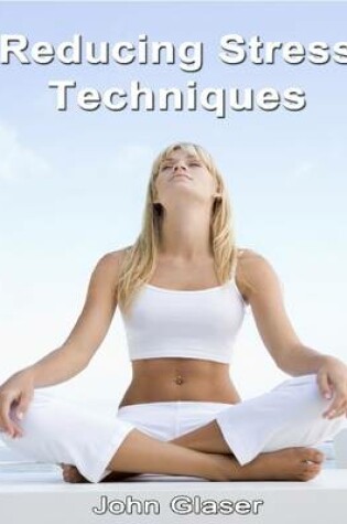 Cover of Reducing Stress Techniques