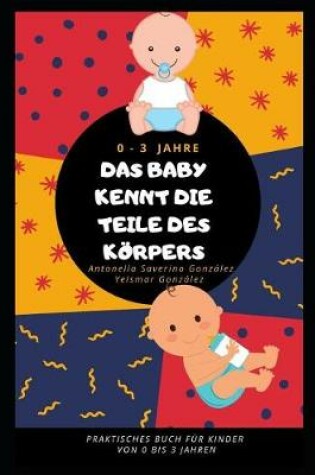 Cover of Das Baby Kennt Die Teile Des K rpers