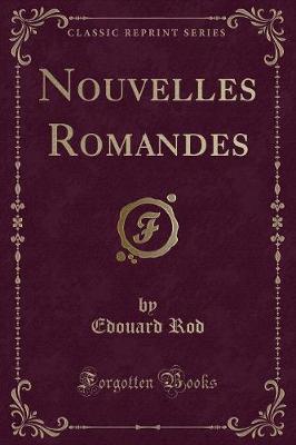 Book cover for Nouvelles Romandes (Classic Reprint)