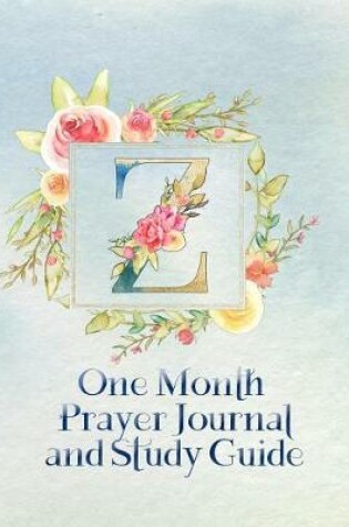 Cover of Z One Month Prayer Journal and Study Guide