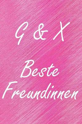 Book cover for G & X. Beste Freundinnen