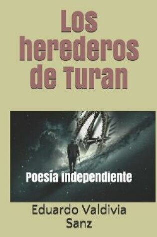 Cover of Los herederos de Turan