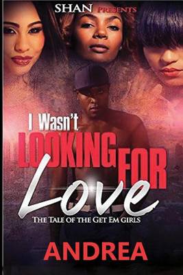 Book cover for I Wasn't Looking for Love