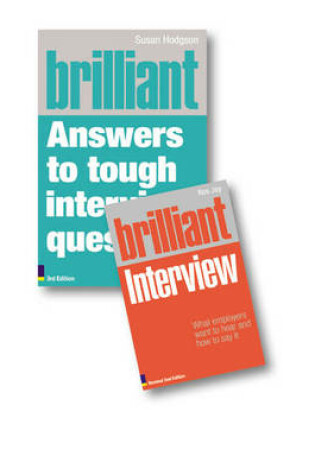 Cover of Valuepack:Brilliant Answers to Tough Interview Questions:Smart answers to whatever they Can throw at you/Brilliant Interview (Revised Edition):What employers want to hear and how to say it