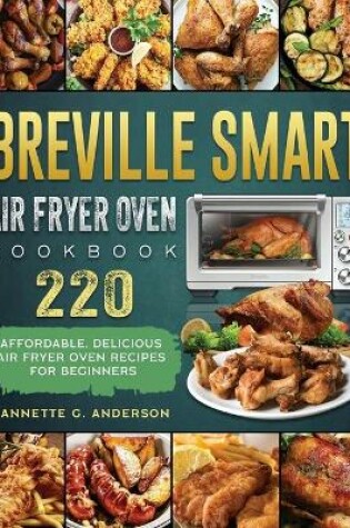 Cover of Breville Smart Air Fryer Oven Cookbook