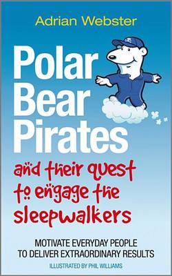 Book cover for Polar Bear Pirates and Their Quest to Engage the Sleepwalkers