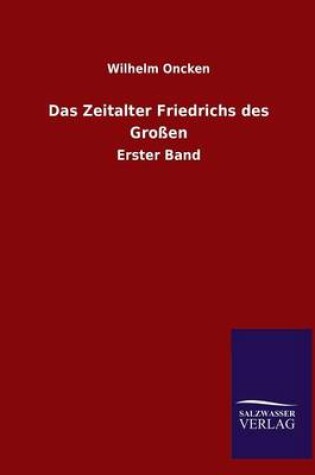 Cover of Das Zeitalter Friedrichs Des Grossen