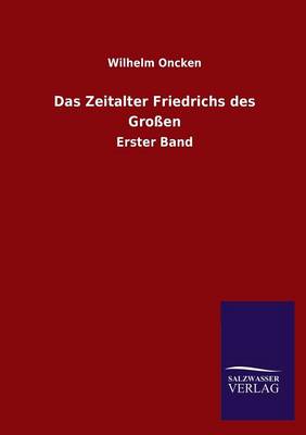 Book cover for Das Zeitalter Friedrichs Des Grossen