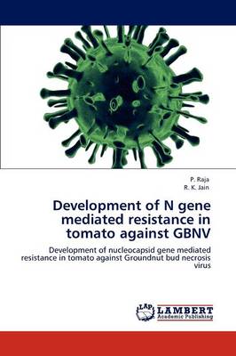 Book cover for Development of N gene mediated resistance in tomato against GBNV