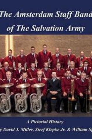 Cover of The Amsterdam Staff Band of the Salvation Army, a Pictorial History