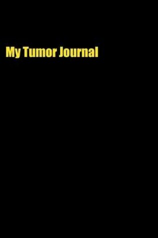 Cover of My Tumor Journal