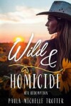 Book cover for Wild and Homicide