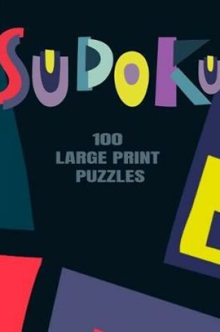 Cover of Sudoku 100 Large Print Puzzles