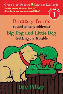 Book cover for Perrazo Y Perrito Se Meten En Problemas / Big Dog and Little Dog Getting in Trou