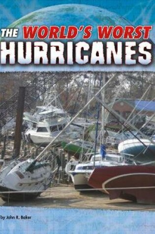 Cover of The World's Worst Hurricanes