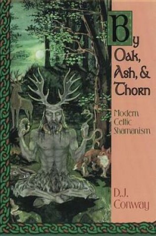 Cover of By Oak, Ash and Thorn