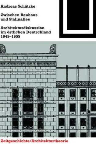 Cover of Zwischen Bauhaus und Stalinallee