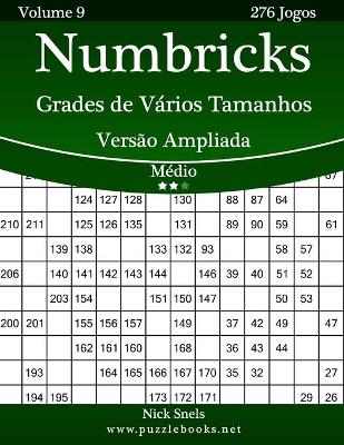 Book cover for Numbricks Grades de Vários Tamanhos Versão Ampliada - Médio - Volume 9 - 276 Jogos