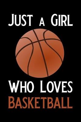 Book cover for Just a Girl Who Loves Basketball