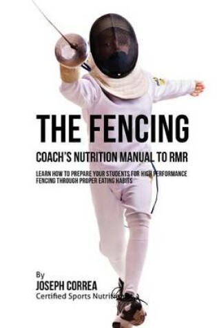 Cover of The Fencing Coach's Nutrition Manual To RMR