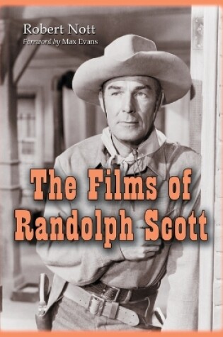 Cover of The Films of Randolph Scott