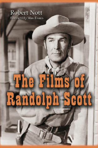 Cover of The Films of Randolph Scott