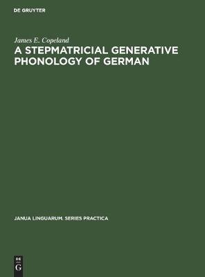 Cover of A Stepmatricial Generative Phonology of German