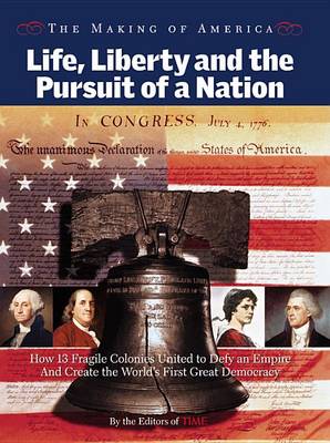 Book cover for Life, Liberty and the Pursuit of a Nation